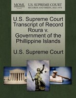 U.s. Supreme Court Transcript Of Record Roura V. Government Of The Phillippine Islands