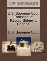 U.s. Supreme Court Transcript Of Record Gidney V. Chappel