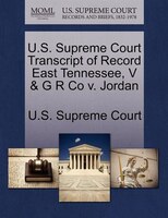 U.s. Supreme Court Transcript Of Record East Tennessee, V & G R Co V. Jordan