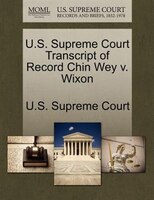 U.s. Supreme Court Transcript Of Record Chin Wey V. Wixon