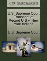 U.s. Supreme Court Transcript Of Record U S V. New York Indians