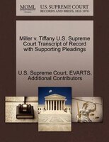 Miller V. Tiffany U.s. Supreme Court Transcript Of Record With Supporting Pleadings