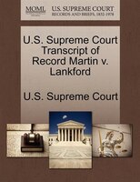 U.s. Supreme Court Transcript Of Record Martin V. Lankford