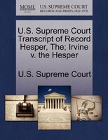 U.s. Supreme Court Transcript Of Record Hesper, The; Irvine V. The Hesper