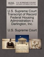 U.s. Supreme Court Transcript Of Record Federal Housing Administration V. Darlington, Inc.