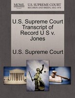 U.s. Supreme Court Transcript Of Record U S V. Jones