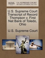 U.s. Supreme Court Transcript Of Record Thompson V. First Nat Bank Of Toledo, Ohio