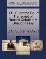 U.s. Supreme Court Transcript Of Record Ceballos V. Shaughnessy