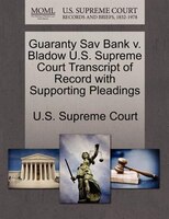 Guaranty Sav Bank V. Bladow U.s. Supreme Court Transcript Of Record With Supporting Pleadings