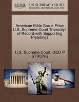 American Bible Soc V. Price U.s. Supreme Court Transcript Of Record With Supporting Pleadings