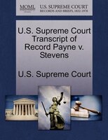 U.s. Supreme Court Transcript Of Record Payne V. Stevens