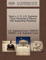 Nigro V. U. S. U.s. Supreme Court Transcript Of Record With Supporting Pleadings