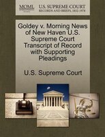 Goldey V. Morning News Of New Haven U.s. Supreme Court Transcript Of Record With Supporting Pleadings