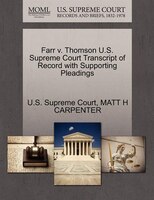Farr V. Thomson U.s. Supreme Court Transcript Of Record With Supporting Pleadings
