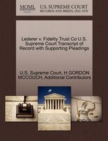 Lederer V. Fidelity Trust Co U.s. Supreme Court Transcript Of Record With Supporting Pleadings
