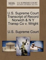 U.s. Supreme Court Transcript Of Record Norwich & N Y Transp Co V. Wright