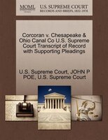 Corcoran V. Chesapeake & Ohio Canal Co U.s. Supreme Court Transcript Of Record With Supporting Pleadings