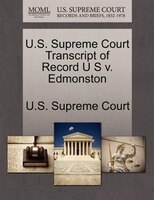 U.s. Supreme Court Transcript Of Record U S V. Edmonston