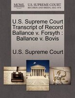U.s. Supreme Court Transcript Of Record Ballance V. Forsyth: Ballance V. Bovis