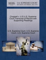 Chappell V. U S U.s. Supreme Court Transcript Of Record With Supporting Pleadings