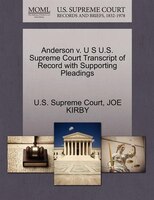 Anderson V. U S U.s. Supreme Court Transcript Of Record With Supporting Pleadings