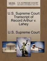 U.s. Supreme Court Transcript Of Record Arthur V. Lahey