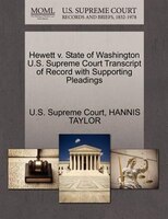 Hewett V. State Of Washington U.s. Supreme Court Transcript Of Record With Supporting Pleadings