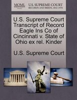 U.s. Supreme Court Transcript Of Record Eagle Ins Co Of Cincinnati V. State Of Ohio Ex Rel. Kinder