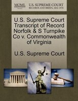 U.s. Supreme Court Transcript Of Record Norfolk & S Turnpike Co V. Commonwealth Of Virginia