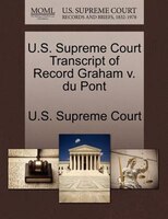 U.s. Supreme Court Transcript Of Record Graham V. Du Pont