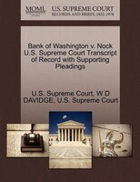 Bank Of Washington V. Nock U.s. Supreme Court Transcript Of Record With Supporting Pleadings