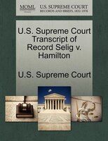 U.s. Supreme Court Transcript Of Record Selig V. Hamilton