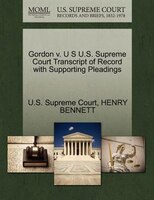 Gordon V. U S U.s. Supreme Court Transcript Of Record With Supporting Pleadings