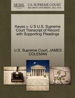 Keyes V. U S U.s. Supreme Court Transcript Of Record With Supporting Pleadings