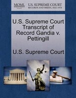 U.s. Supreme Court Transcript Of Record Gandia V. Pettingill
