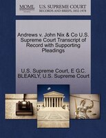 Andrews V. John Nix & Co U.s. Supreme Court Transcript Of Record With Supporting Pleadings