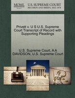 Privett V. U S U.s. Supreme Court Transcript Of Record With Supporting Pleadings