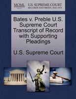 Bates V. Preble U.s. Supreme Court Transcript Of Record With Supporting Pleadings