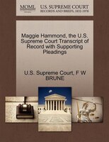 Maggie Hammond, The U.s. Supreme Court Transcript Of Record With Supporting Pleadings