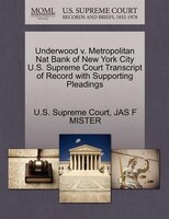 Underwood V. Metropolitan Nat Bank Of New York City U.s. Supreme Court Transcript Of Record With Supporting Pleadings