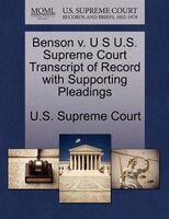 Benson V. U S U.s. Supreme Court Transcript Of Record With Supporting Pleadings