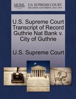 U.s. Supreme Court Transcript Of Record Guthrie Nat Bank V. City Of Guthrie