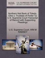 Northern Nat Bank Of Toledo, Ohio V. Trustees Of Porter Tp U.s. Supreme Court Transcript Of Record With Supporting Pleadings