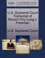 U.s. Supreme Court Transcript Of Record Chy Lung V. Freeman