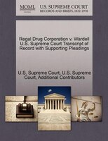 Regal Drug Corporation V. Wardell U.s. Supreme Court Transcript Of Record With Supporting Pleadings