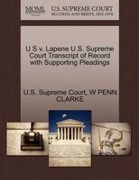 U S V. Lapene U.s. Supreme Court Transcript Of Record With Supporting Pleadings