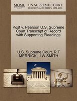 Post V. Pearson U.s. Supreme Court Transcript Of Record With Supporting Pleadings