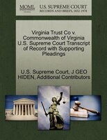 Virginia Trust Co V. Commonwealth Of Virginia U.s. Supreme Court Transcript Of Record With Supporting Pleadings