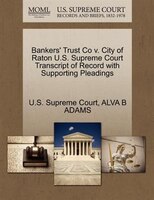 Bankers' Trust Co V. City Of Raton U.s. Supreme Court Transcript Of Record With Supporting Pleadings