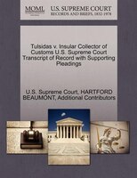Tulsidas V. Insular Collector Of Customs U.s. Supreme Court Transcript Of Record With Supporting Pleadings